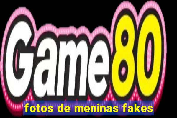 fotos de meninas fakes